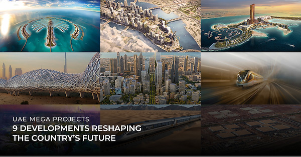UAE Mega Projects: 9 Developments Reshaping the Country’s Future